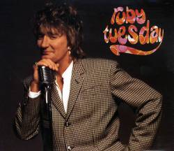 Rod Stewart : Ruby Tuesday